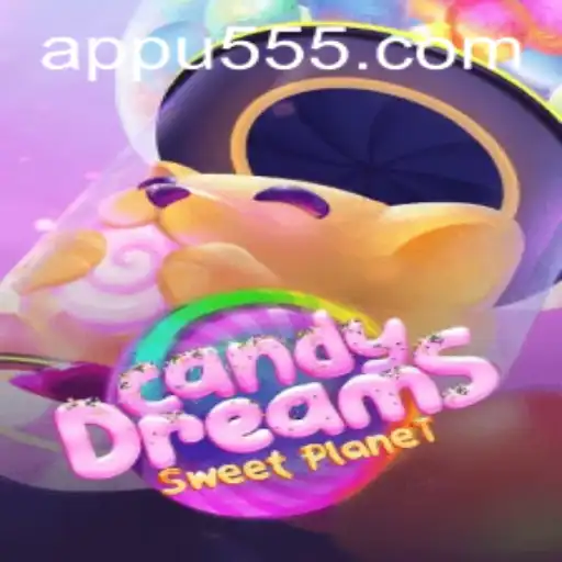 CandyDreams: Dive into the Sweetest Gaming Experience at u555.COM