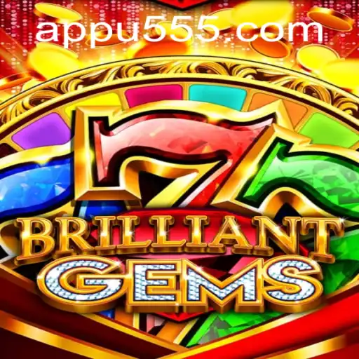 Unveiling the Dazzling World of BrilliantGems with u555.COM