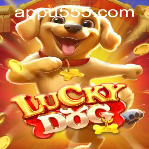 Discover LuckyDog: A Thrilling Adventure Awaits at u555.COM