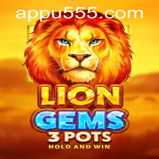 Discover the Thrills of LionGems3pots: The Ultimate Online Gaming Experience with u555.COM